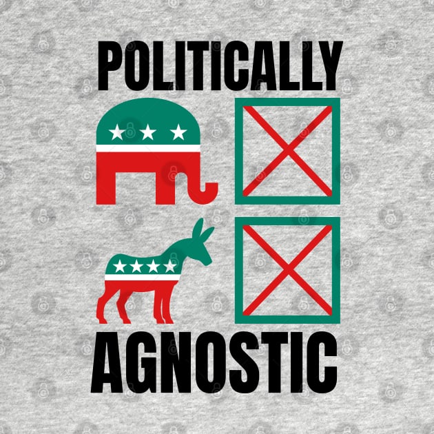 Politically Agnostic by FullOnNostalgia